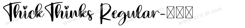 ThickThinks Regular字体转换
